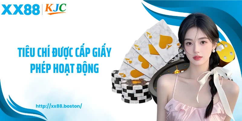 Tiêu chí được cấp giấy phép hoạt động